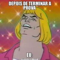  DEPOIS DE TERMINAR A PROVAEU: