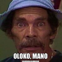 OLOKO, MANO
