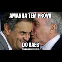 AMANHA TEM PROVADO SAEB