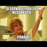 TÁ SERVIDO!!! DÁ ZOOM NESSA FOTO... ... PORRA!!! 