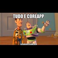 TUDO É COREAPP