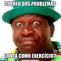 CORRER DOS PROBLEMASCONTA COMO EXERCÍCIO?