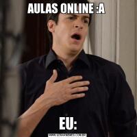 AULAS ONLINE :A EU: