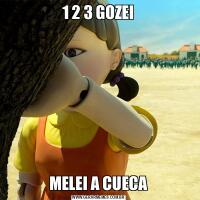 1 2 3 GOZEIMELEI A CUECA