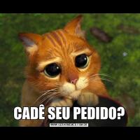 CADÊ SEU PEDIDO?