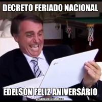 DECRETO FERIADO NACIONALEDELSON FELIZ ANIVERSÁRIO
