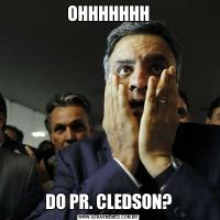 OHHHHHHHDO PR. CLEDSON?
