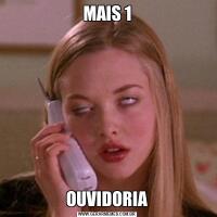 MAIS 1OUVIDORIA