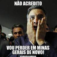 NÃO ACREDITOVOU PERDER EM MINAS GERAIS DE NOVO!