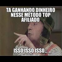 TA GANHANDO DINHEIRO NESSE MÉTODO TOP AFILIADOISSO ISSO ISSO...