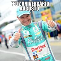 FELIZ ANIVERSÁRIO AUGUSTO 
