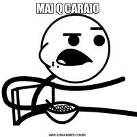 MAI Q CARAIO