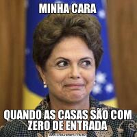 MINHA CARAQUANDO AS CASAS SÃO COM ZERO DE ENTRADA