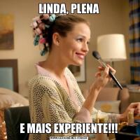 LINDA, PLENAE MAIS EXPERIENTE!!!