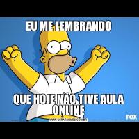 EU ME LEMBRANDOQUE HOJE NÃO TIVE AULA ONLINE