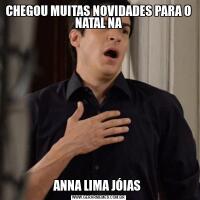 CHEGOU MUITAS NOVIDADES PARA O NATAL NAANNA LIMA JÓIAS 