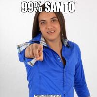 99% SANTO