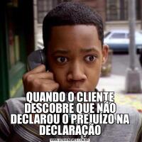 QUANDO O CLIENTE DESCOBRE QUE NÃO DECLAROU O PREJUÍZO NA DECLARAÇÃO
