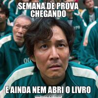 SEMANA DE PROVA CHEGANDOE AINDA NEM ABRI O LIVRO