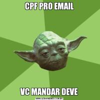 CPF PRO EMAILVC MANDAR DEVE