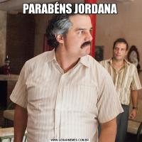 PARABÉNS JORDANA