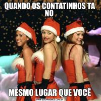 QUANDO OS CONTATINHOS TA NO MESMO LUGAR QUE VOCÊ