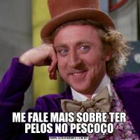 ME FALE MAIS SOBRE TER PELOS NO PESCOÇO