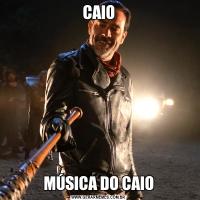 CAIOMÚSICA DO CAIO