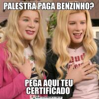 PALESTRA PAGA BENZINHO?PEGA AQUI TEU CERTIFICADO 