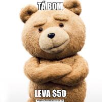 TÁ BOMLEVA $50