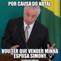 POR CAUSA DO NATAL VOU TER QUE VENDER MINHA ESPOSA SIMONY
