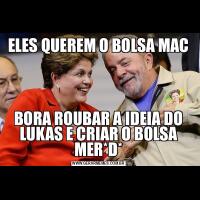 ELES QUEREM O BOLSA MACBORA ROUBAR A IDEIA DO LUKAS E CRIAR O BOLSA MER*D*