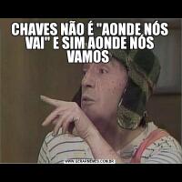 CHAVES NÃO É 