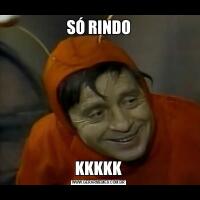 SÓ RINDOKKKKK
