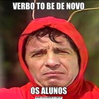 VERBO TO BE DE NOVOOS ALUNOS