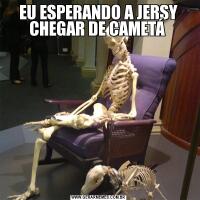EU ESPERANDO A JERSY CHEGAR DE CAMETÁ 