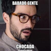 BABADO GENTECHOCADA