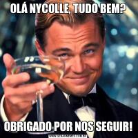 OLÁ NYCOLLE, TUDO BEM?OBRIGADO POR NOS SEGUIR!