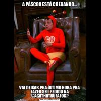 A PÁSCOA ESTÁ CHEGANDO...VAI DEIXAR PRA ÚLTIMA HORA PRA FAZER SEU PEDIDO NA @AGATHATRUFAFOS?