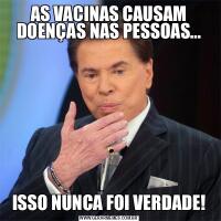 AS VACINAS CAUSAM DOENÇAS NAS PESSOAS...ISSO NUNCA FOI VERDADE!
