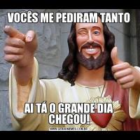 VOCÊS ME PEDIRAM TANTOAI TÁ O GRANDE DIA CHEGOU!