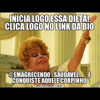 INICIA LOGO ESSA DIETA! CLICA LOGO NO LINK DA BIO @EMAGRECENDO_SAUDAVEL__  E CONQUISTE AQUELE CORPINHO