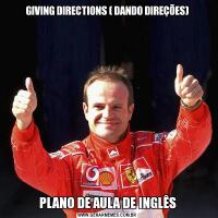GIVING DIRECTIONS ( DANDO DIREÇÕES)PLANO DE AULA DE INGLÊS