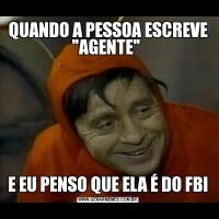 QUANDO A PESSOA ESCREVE 