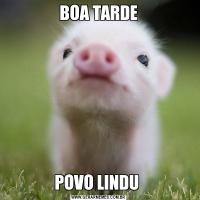 BOA TARDEPOVO LINDU 