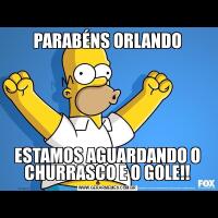 PARABÉNS ORLANDOESTAMOS AGUARDANDO O CHURRASCO E O GOLE!!