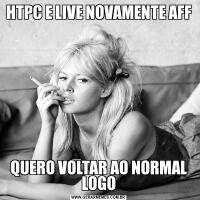 HTPC E LIVE NOVAMENTE AFFQUERO VOLTAR AO NORMAL LOGO