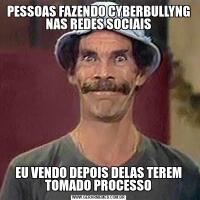 PESSOAS FAZENDO CYBERBULLYNG NAS REDES SOCIAISEU VENDO DEPOIS DELAS TEREM TOMADO PROCESSO