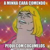 A MINHA CARA COMENDO PEQUI COM COGUMELOS