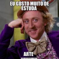  EU GOSTO MUITO DE ESTUDAARTE 